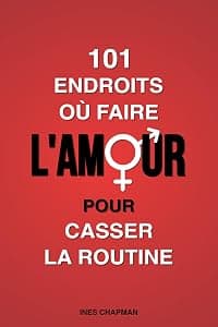 101 endroits où faire l'amour