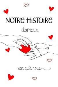 Notre Histoire d'Amour — livre à compléter
