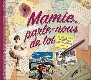 Mamie, parle-nous de toi — livre souvenir