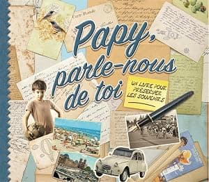 Papy, parle-nous de toi — livre souvenir